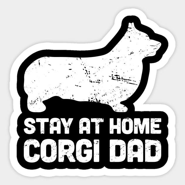 Corgi - Funny Stay At Home Dog Dad Sticker by MeatMan